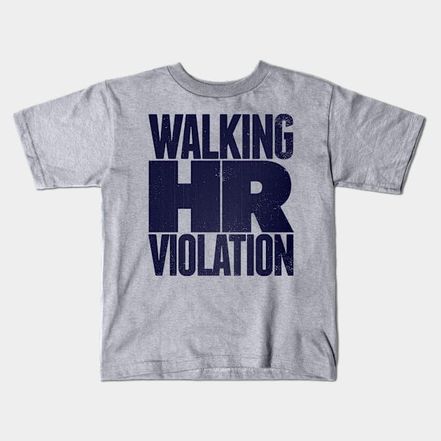 Walking HR Violation Kids T-Shirt by kg07_shirts